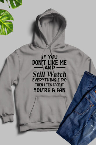 Youre A Fan Hoodie